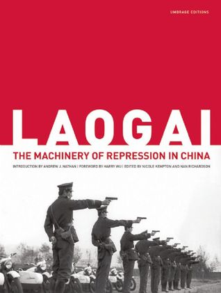 Laogai: The Machinery of Repression in China