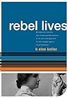 Rebel Lives by Helen Keller