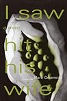 I Saw a Man Hit His Wife by Mark Greenside