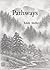 Pathways by Edith Shiffert