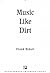 Music Like Dirt