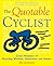 The Quotable Cyclist by Bill Strickland