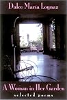 A Woman in Her Garden: Selected Poems