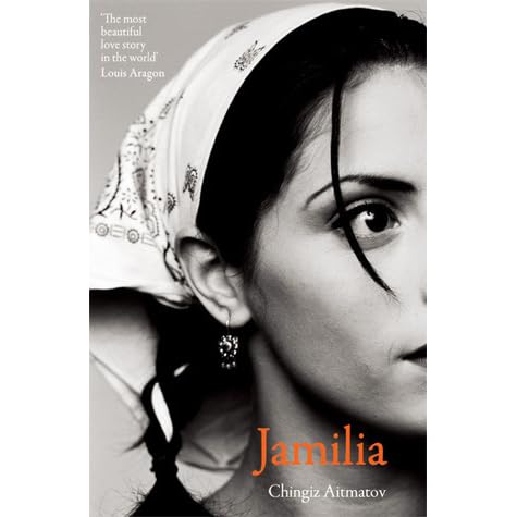 Jamilia By Chingiz Aitmatov