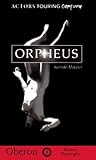 Orpheus (Oberon Modern Plays)