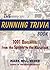 The Running Trivia Book: 10...