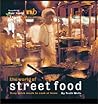 The World of Street Food: Easy Quick Meals to Cook at Home