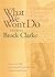 What We Won't Do by Brock Clarke