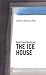 The Ice House by Robert David MacDonald