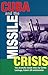 Cuba and the Missiles Crisis