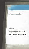 Murders at Argos/ Cressida Among the Greeks by David Foley