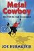 Metal Cowboy by Joe Kurmaskie