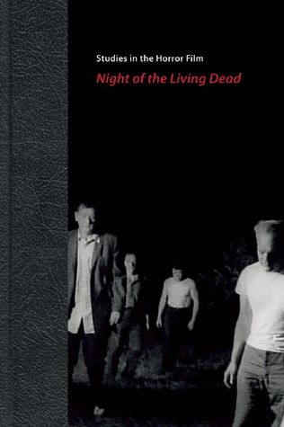 Night of the Living Dead: Studies in the Horror Film