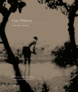 Uwe Wittwer: Dazzled: Works 1990-2005 (German Edition)