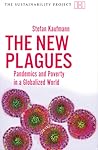 The New Plagues: Pandemics and Poverty in a Globalized World (Sustainability Project)