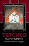 Tetched: A Novel in Fractals Tetched: A Novel in Fractals