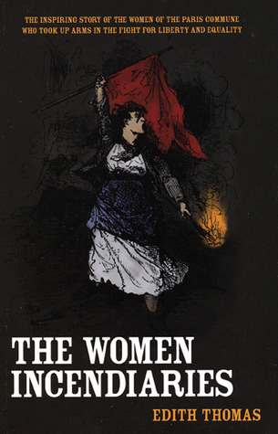 The Women Incendiaries (Paperback)