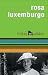 Rosa Luxemburgo (Vidas Rebe...
