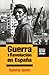 Guerra y Revolución en España (Historias Desde Abajo)