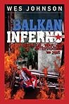 Balkan Inferno: Betrayal, War and Intervention 1990-2005