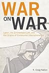 War on War: Lenin...