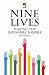 Nine Lives: Making the Impo...
