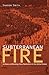 Subterranean Fire: A Histor...