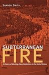 Subterranean Fire...