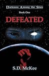 Defeated: Darkness Among the Stars