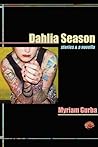 Dahlia Season: Stories and a Novella