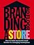 Branding a Store: How to Bu...