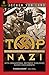 Top Nazi: SS General Karl Wolff: The Man Between Hitler & Himmler