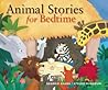 Animal Stories for Bedtime (Stories for the Very Young)