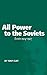 All Power to the Soviets by Tony Cliff