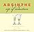 Absinthe by Betina J. Wittels