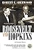 Roosevelt and Hopkins: An I...