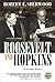 Roosevelt and Hopkins An Intimate History by Robert E. Sherwood