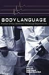 Body Language: Poems of the Medical Training Experience: Poems of the Medical Training Experience (BOA Anthology Series)