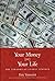 Your Money or Your Life by Éric Toussaint