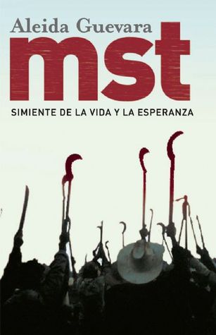 MST: Simiente de la vida y la esperanza