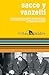 Sacco y Vanzetti (Vidas Rebeldes) (Spanish Edition)