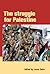 The Struggle for Palestine
