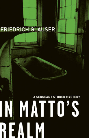 In Matto's Realm (Sergeant Studer, #3)