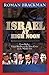 Israel at High Noon: From Stalin's Failed Satellite to the New Crisis in the Middle East
