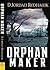 Orphan Maker