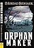 Orphan Maker
