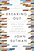 Breaking Out: How to Build Influence in a World of Competing Ideas