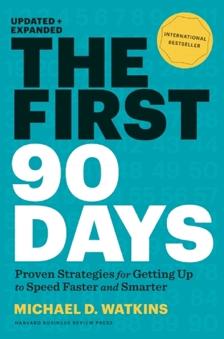 Cover of The First 90 Days: Critical Success Strategies for New Leaders at All Levels