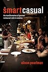 Smart Casual: The Transformation of Gourmet Restaurant Style in America