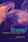 Stung!: On Jellyfish Blooms and the Future of the Ocean